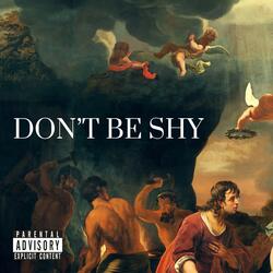 Don't Be Shy
