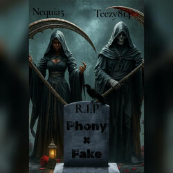 Phony x Fake (feat. Teezy814)