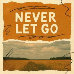 Never Let Go