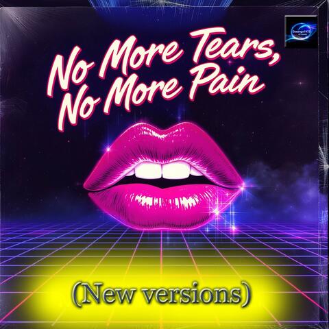 No more tears, no more pain