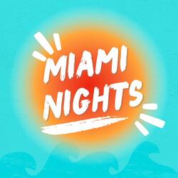 Miami nights