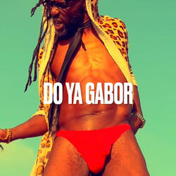 Do Ya Gabor (Ode To Zsa Zsa)