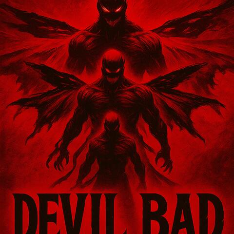 DEVIL BAD