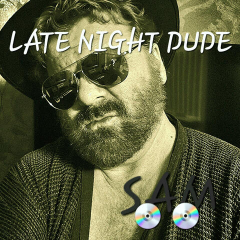 LATE NIGHT DUDE