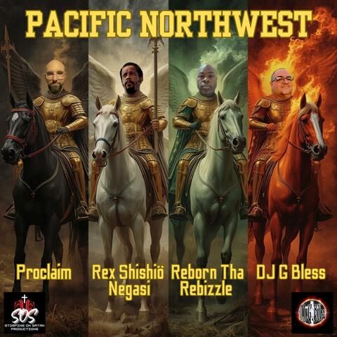 Pacific Northwest (feat. Rex Shishiö Negasi, Reborn Tha Rebizzle & DJ G Bless)