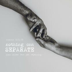Nothing Can Separate (Romans 8:31-39) (feat. Joel Repenning)
