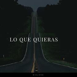 lo que quieras