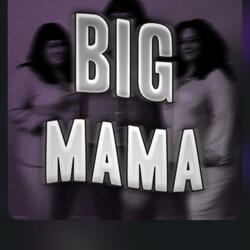 Big Mama