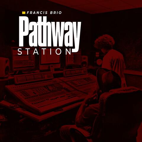 Pathway Station (Instrumental Version)