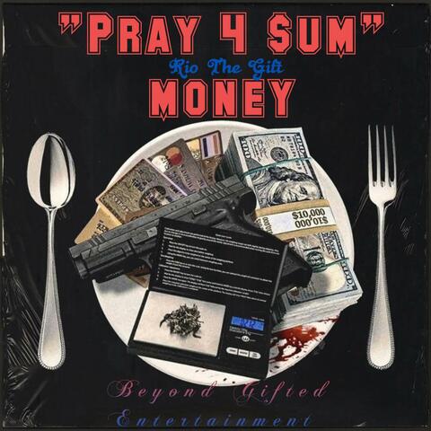 PRAY 4 $uM MONEYY