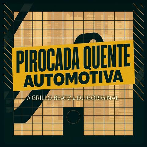 PIROCADA QUENTE AUTOMOTIVA (Dj Igoriginal Remix)