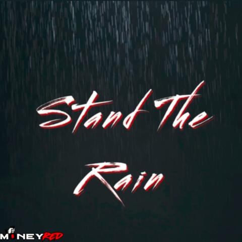 Stand The Rain
