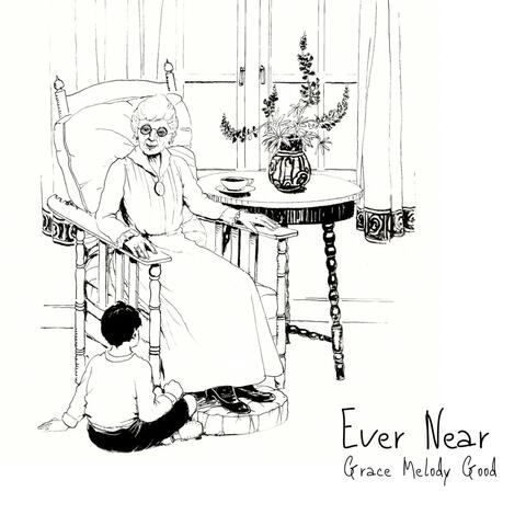 Ever Near