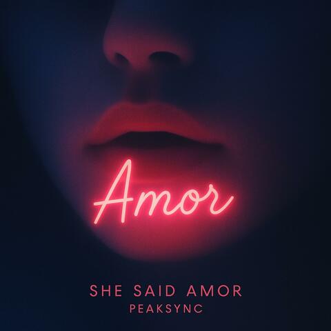She said Amor