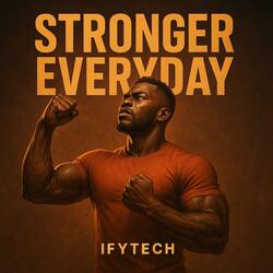 Stronger Everyday