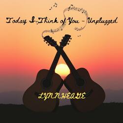 Today I Think of You (Unplugged)