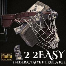 2 2EASY (feat. Keela Kee)