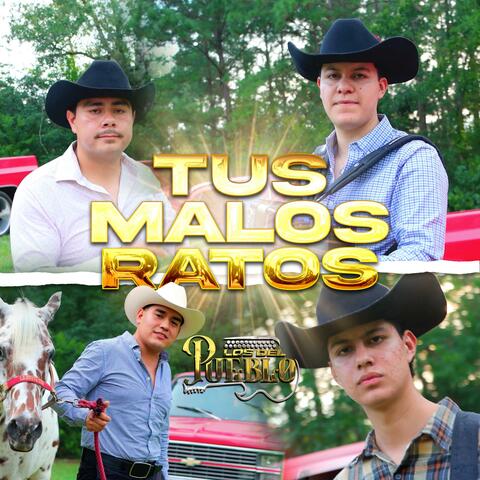 Tus Malos Ratos