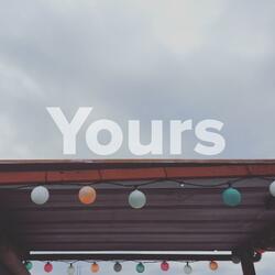 I was completely YOURS