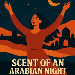 Scent of an Arabian Night (feat. Christina Bonnelli)