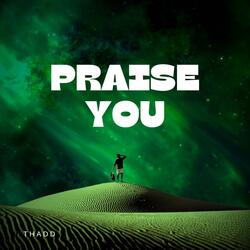 Praise You (Special Version)