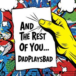 And The Rest Of You...