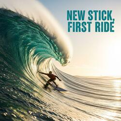 New Stick, First Ride