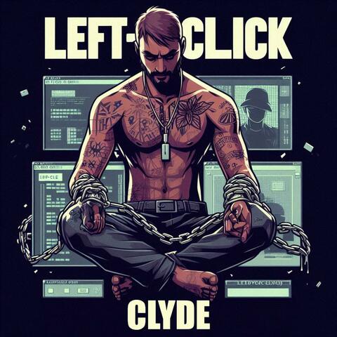 Left-Click, Clyde