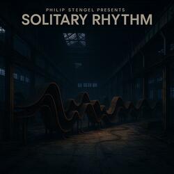 Solitary Rhythm (feat. Hand Solo)