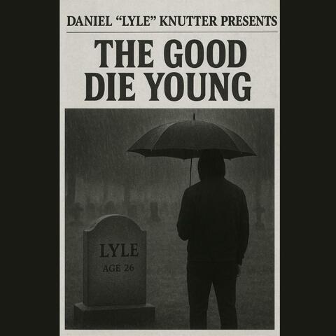 The Good Die Young (Remake)