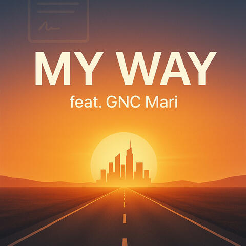 My Way (feat. GNC Mari)
