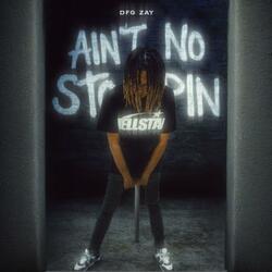 Aint No Stoppin