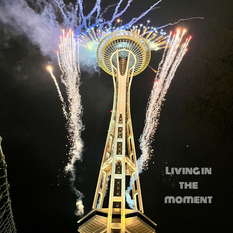 Living in the Moment