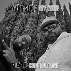 Your Side, My Side (feat. King Buttone)