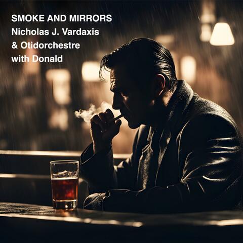 Smoke and Mirrors