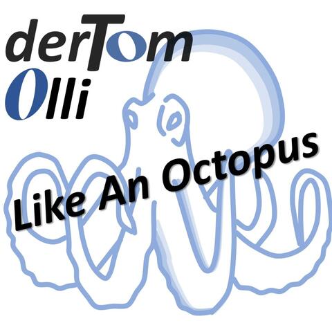 Like An Octopus (feat. der Ollie)