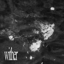 wither