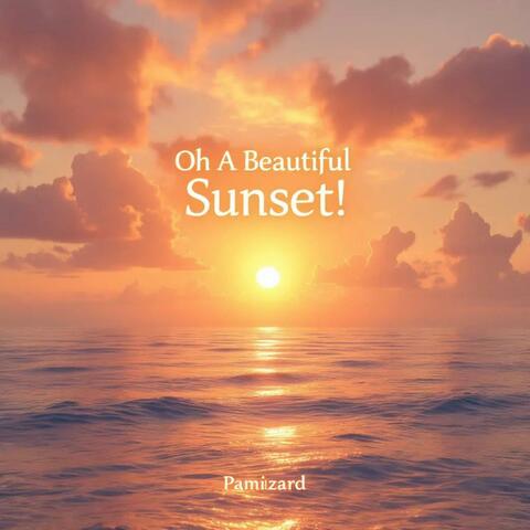 Oh A Beautiful Sunset