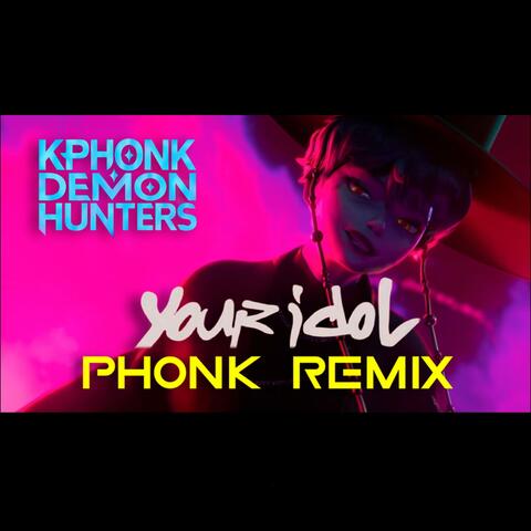 Your Idol (But It's Phonk)