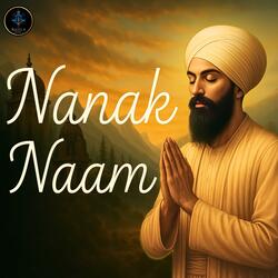 Nanak Naam | Guru Arjan Dev Ji | Gurbani