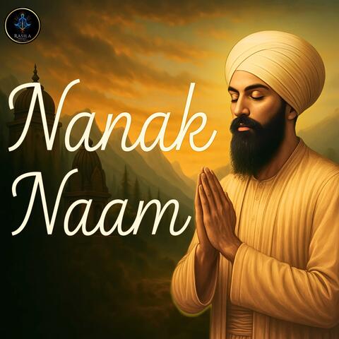Nanak Naam | Guru Arjan Dev Ji | Gurbani