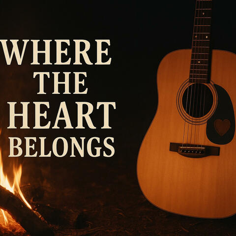 Where the heart belong.