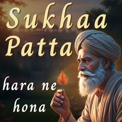 Life Is Short and Fragile | Sukhaa Patta hare ne hona