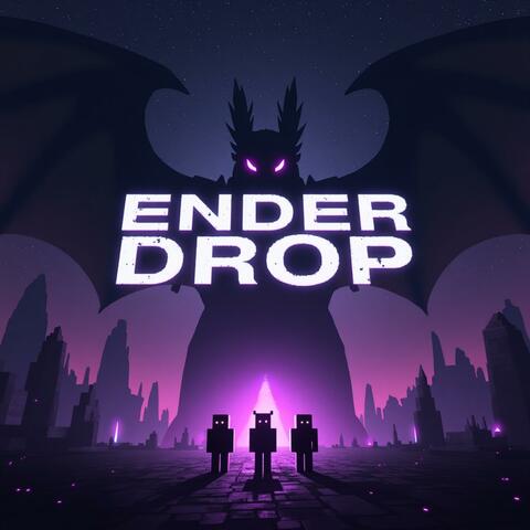 Ender Drop