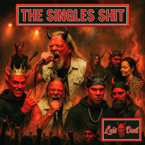 The Singles Shit