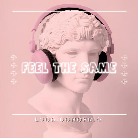 Feel The Same