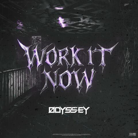 Work It Now