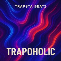 Trapoholic (Instrumental)