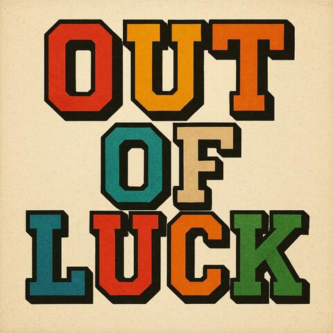 Out Of Luck!