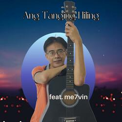 Ang Tanging Hiling (feat. me7vin)